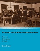 Technology and the African-American experience : needs and opportunities for study