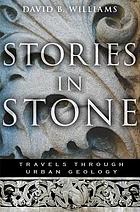 Stories in stone : travels through urban geology