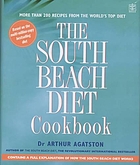 The South Beach diet cookbook : more than 200 delicious recipes from the world's new top diet