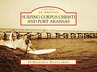 Surfing Corpus Christi and Port Aransas : 15 historic postcards