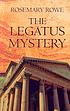 The Legatus mystery by Rosemary Rowe