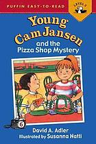 Young Cam Jansen and the pizza shop mystery