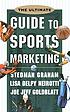 The ultimate guide to sports marketing 著者：  Stedman Graham 