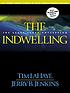 The indwelling : the beast takes possession door Tim F LaHaye