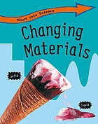 Changing materials