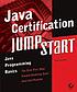Java certification JumpStart by  Todd Greanier 