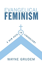 Evangelical feminism : a new path to liberalism?