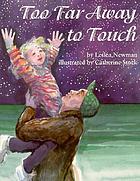 Too far away to touch