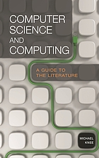 Computer science and computing : a guide to the literature