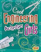 Cool engineering activities for girls