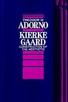 Kierkegaard : construction of the aesthetic