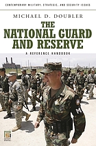 The National Guard and Reserve : a reference handbook