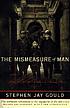 The mismeasure of man. by Stephen Jay Gould