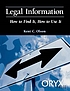 Legal information : how to find it, how to use... por Kent C Olson