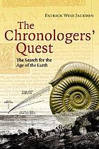 The chronologers' quest : episodes in the search... by Patrick Wyse Jackson