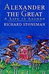 Alexander the Great : a life in legend 著者：  Richard Stoneman 