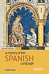 A history of the Spanish language door Ralph J Penny