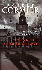 Beyond the chocolate war : a novel