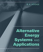 Alternative energy systems and applications