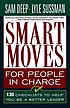 Smart moves for people in charge : 130 checklists to help you be a better leader