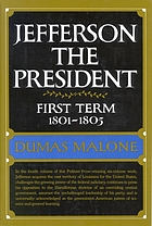 Jefferson the President : first term, 1801-1805
