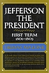 Jefferson the President : first term, 1801-1805 por Dumas Malone