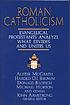 Roman Catholicism : evangelical Protestants analyze... by  Alister E McGrath 