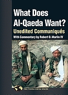 What does al-Qaeda want? : unedited communiques