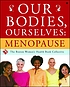 Our bodies, ourselves : menopause
