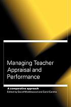 Managing teacher appraisal and performance : a comparative approach