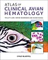 Atlas of clinical avian hematology by Phillip Clark