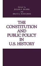 The Constitution and public policy in U.S. history