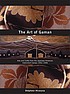 The art of gaman : arts and crafts from the Japanese American internment camps, 1942-1946