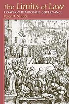 The limits of law : essays on democratic governance