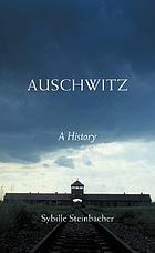 Auschwitz : a history