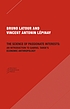 The science of passionate interests : an introduction... 著者：  Bruno Latour 