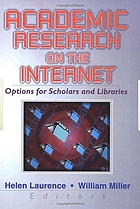 Academic research on the Internet : options for scholars and libraries