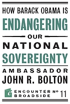 How Barack Obama is endangering our national sovereignty