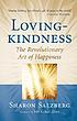 Lovingkindness : the revolutionary art of happiness de Sharon Salzberg