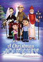 A Christmas journey : about the blessings God gives.