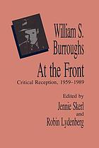 William S. Burroughs at the front : critical reception, 1959-1989