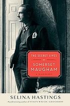 The secret lives of Somerset Maugham : a biography