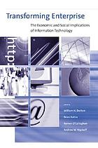 Transforming enterprise : the economic and social implications of information technology