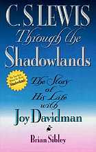 C.S. Lewis : through the shadowlands