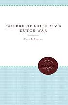 The failure of Louis XIV's Dutch War