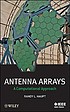 Antenna arrays : a computational approach by  Randy L Haupt 