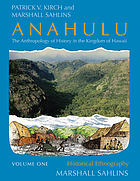 Anahulu : the anthropology of history in the Kingdom of Hawaii