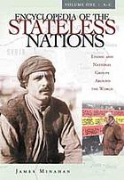 Encyclopedia of the stateless nations : ethnic and national groups around the world
