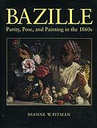 Bazille : purity, pose, and painting in the 1860s