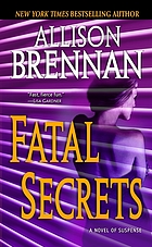 Fatal secrets : a novel of suspense